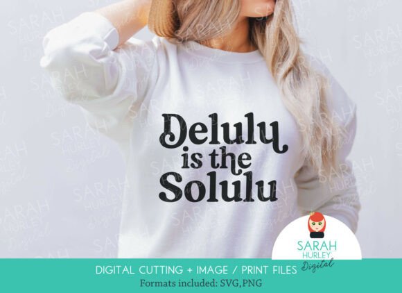 Delulu is the Solulu Quote SVG and PNG Review