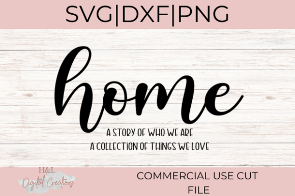 Home Quote SVG – a Story of Who We Are