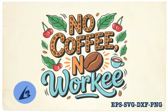 No Coffee No Workee Quote SVG Review: A Designer’s Take